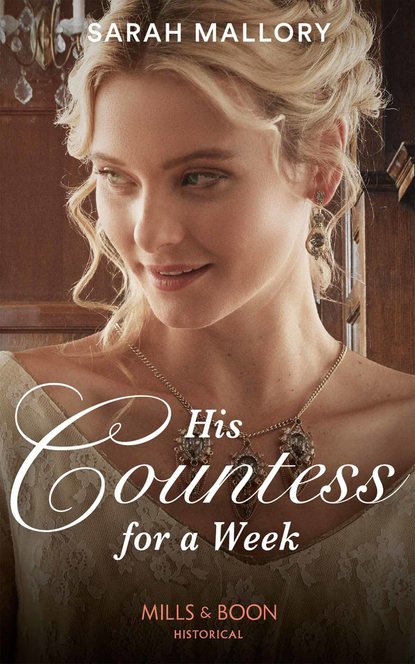 Sarah Mallory — His Countess For A Week