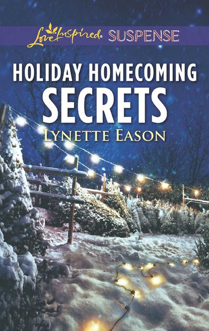 Lynette  Eason - Holiday Homecoming Secrets