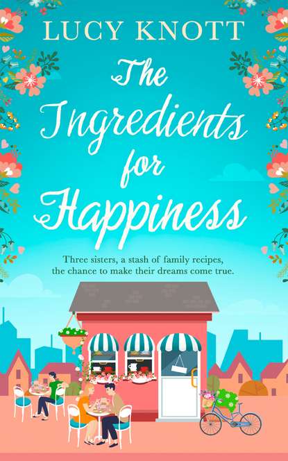 Lucy Knott - The Ingredients for Happiness