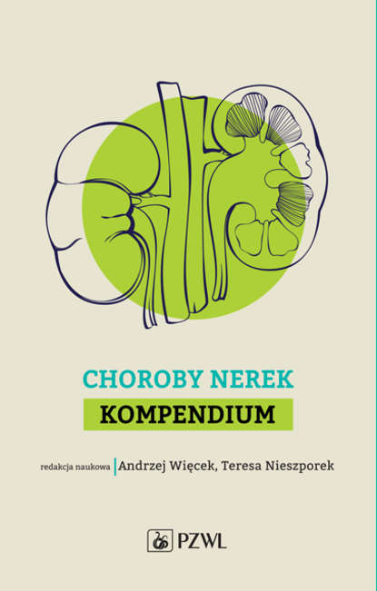 Группа авторов - Choroby nerek. Kompendium