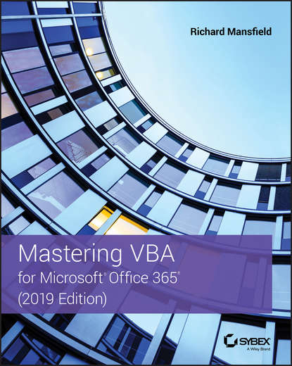 Richard  Mansfield - Mastering VBA for Microsoft Office 365