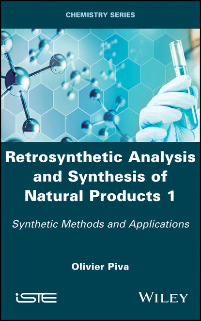 Olivier Piva - Retrosynthetic Analysis and Synthesis of Natural Products 1