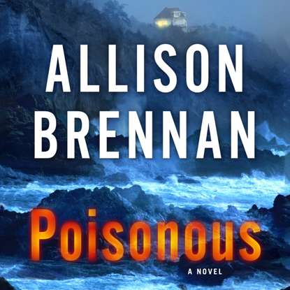 Allison Brennan — Poisonous