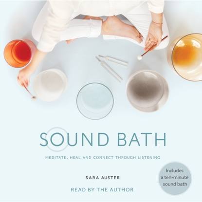 Sara Auster — Sound Bath