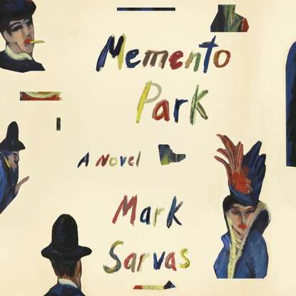 Mark Sarvas - Memento Park