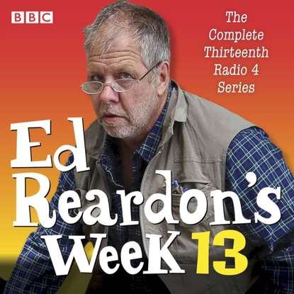 Ксюша Ангел - Ed Reardon's Week: Series 13