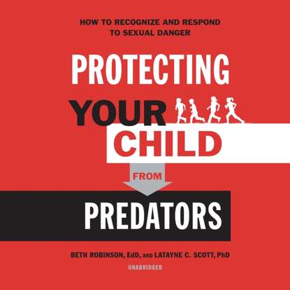 Beth Robinson — Protecting Your Child from Predators