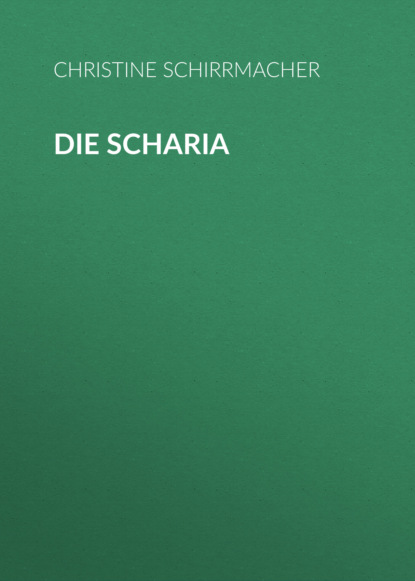 Christine Schirrmacher - Die Scharia