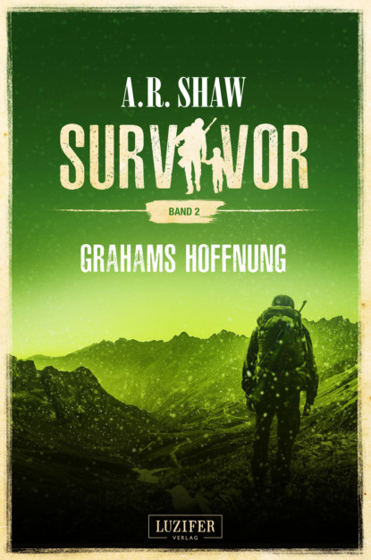 GRAHAMS HOFFNUNG (Survivor 2) - A.R. Shaw