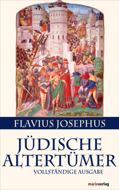 Flavius Josephus - Jüdische Altertümer