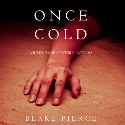 Блейк Пирс - Once Cold
