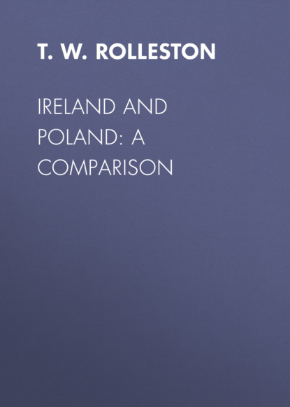 T. W. Rolleston - Ireland and Poland: A Comparison