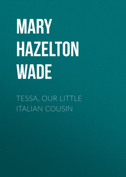 

Tessa, Our Little Italian Cousin