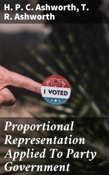 

Proportional Representation Applied To Party Government