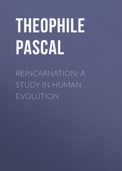 

Reincarnation: A Study in Human Evolution