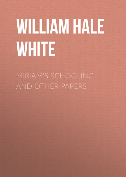 

Miriam's Schooling and Other Papers