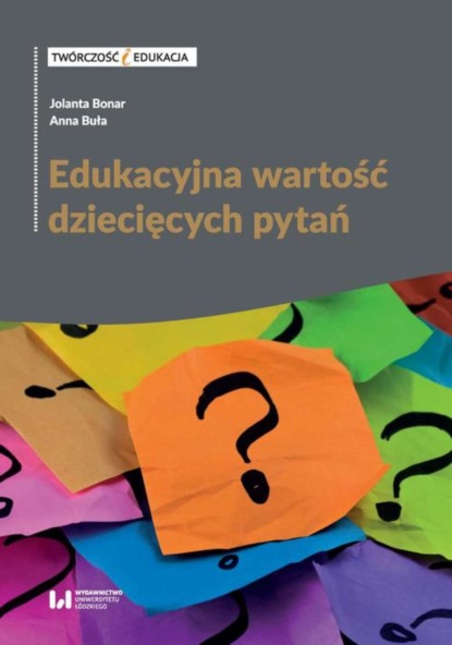 

Edukacyjna wartość dziecięcych pytań