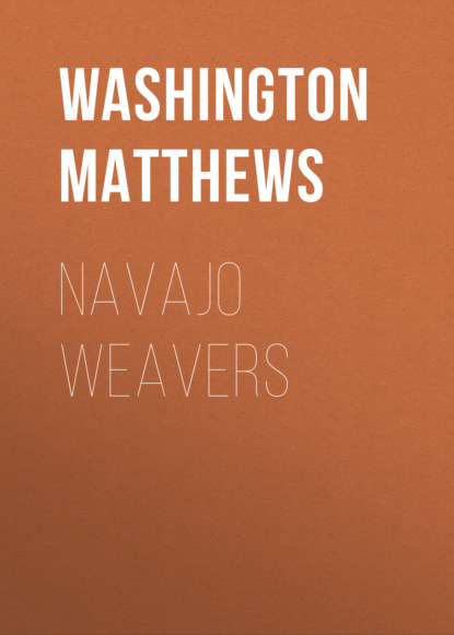 Washington Matthews - Navajo weavers