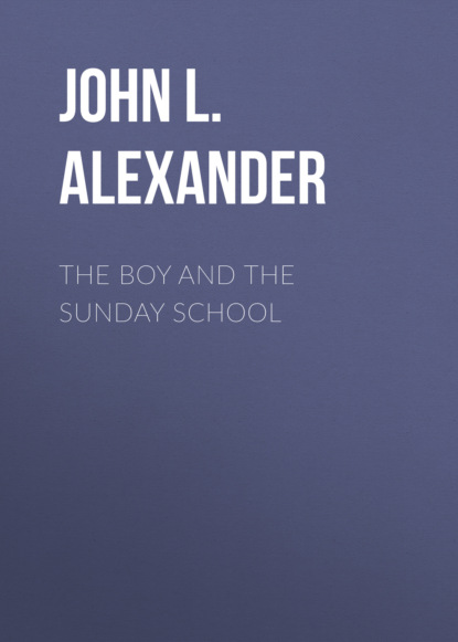 John L. Alexander - The Boy and the Sunday School