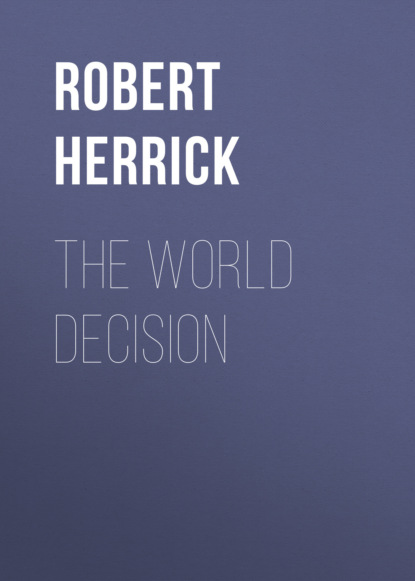 Robert Herrick - The World Decision