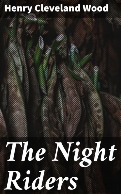 

The Night Riders