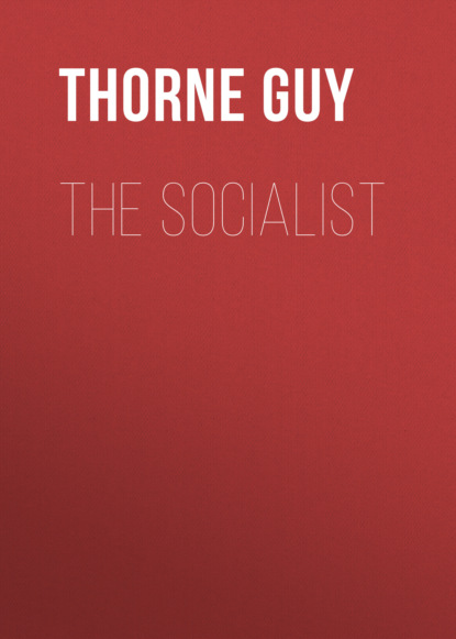 Thorne Guy - The Socialist