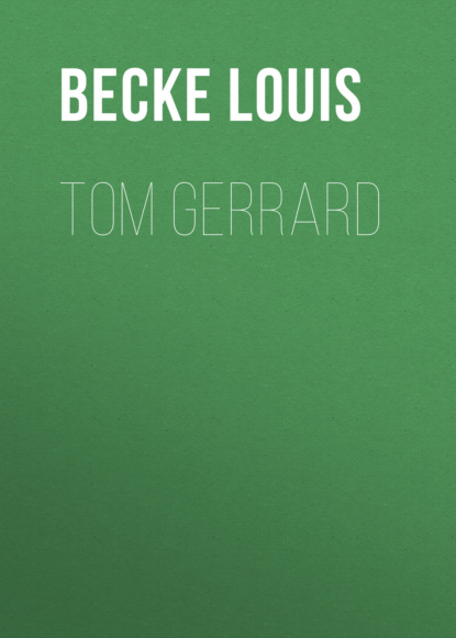 Becke Louis - Tom Gerrard