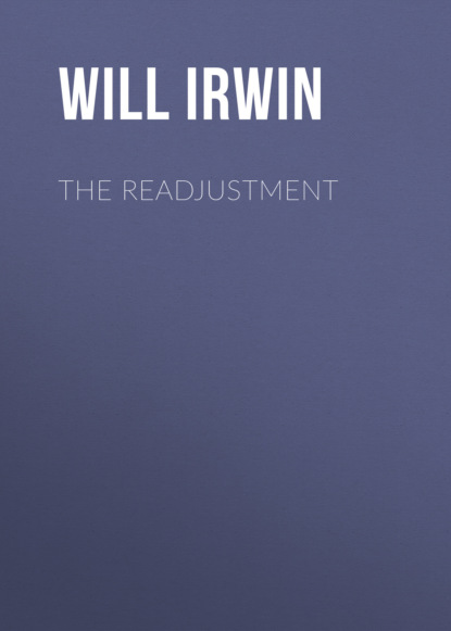 Will Irwin - The Readjustment