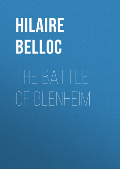 Hilaire  Belloc - The Battle of Blenheim