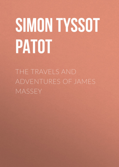 

The Travels and Adventures of James Massey