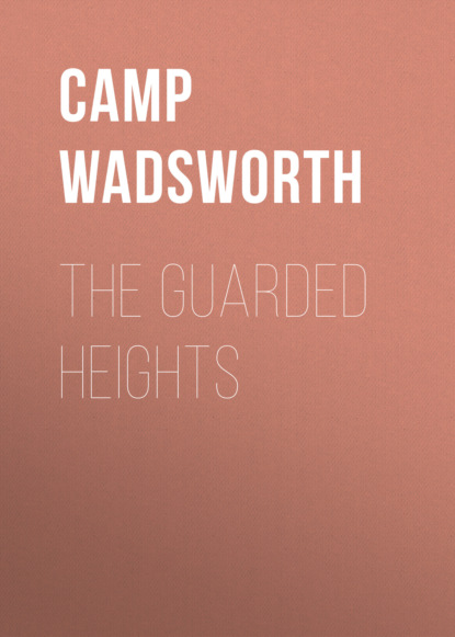 Camp Wadsworth - The Guarded Heights