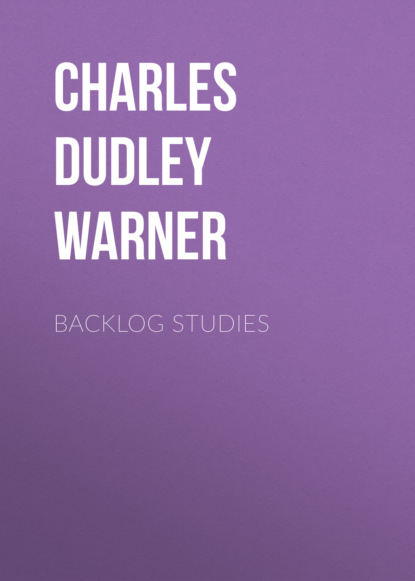 Charles Dudley Warner - Backlog Studies