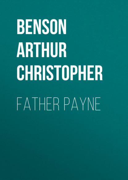 Benson Arthur Christopher - Father Payne