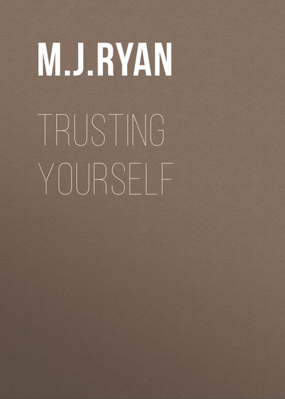 M.J. Ryan — Trusting Yourself