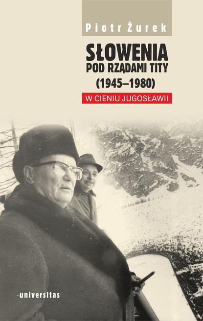 

Słowenia pod rządami Tity (1945–1980)