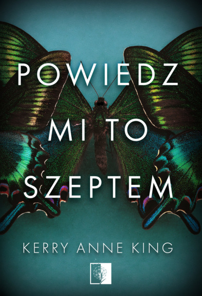 Kerry Anne King - Powiedz mi to szeptem