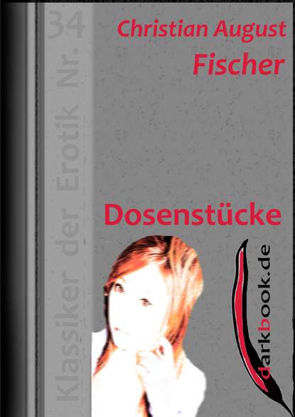Christian August  Fischer - Dosenstücke