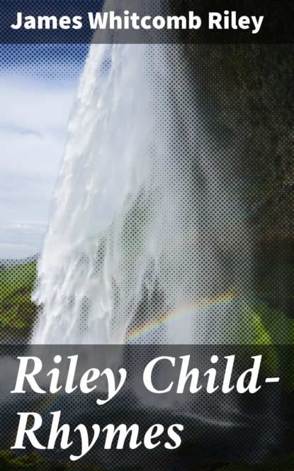

Riley Child-Rhymes