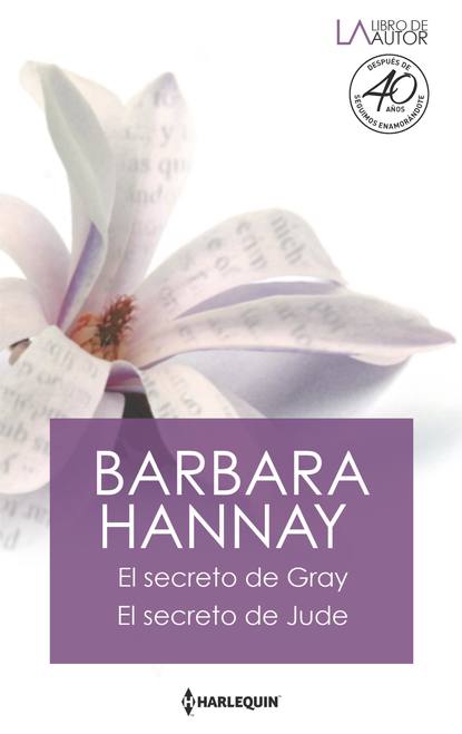 Barbara Hannay — El secreto de Gray - El secreto de Jude