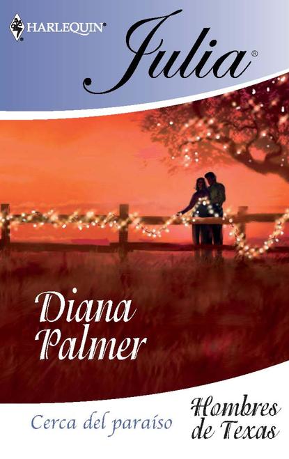 Diana Palmer - Cerca del paraíso