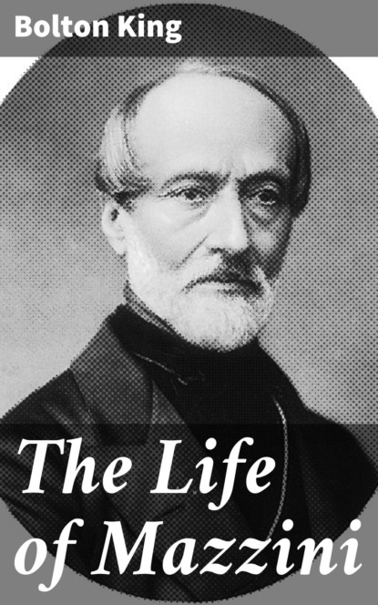 

The Life of Mazzini