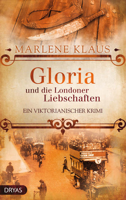 Gloria und die Londoner Liebschaften