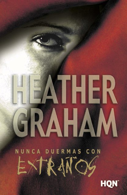 Heather Graham - Nunca duermas con extraños