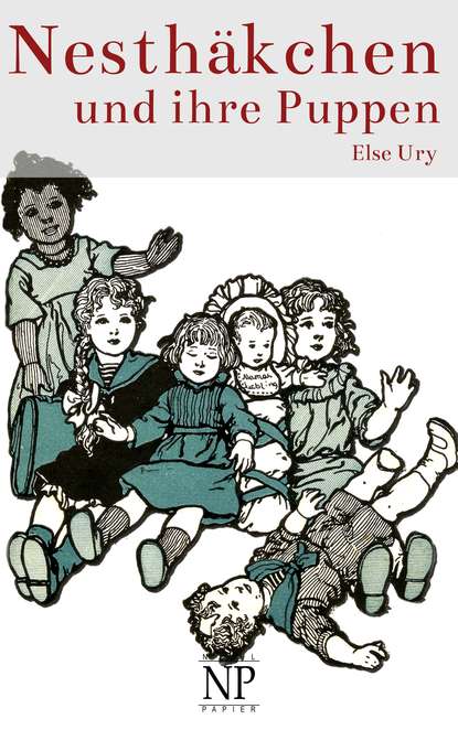 Else  Ury - Nesthäkchen und ihre Puppen