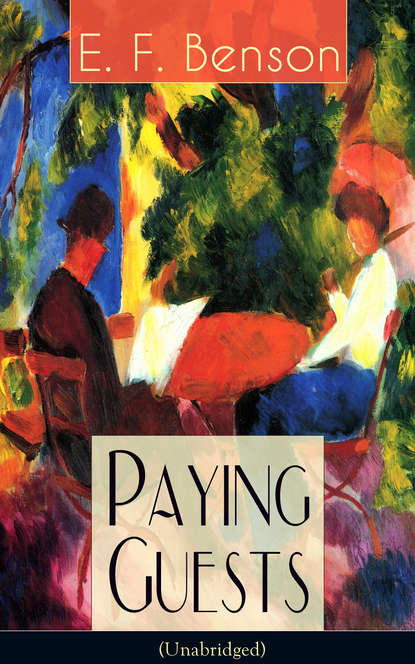 E. F. Benson - Paying Guests (Unabridged)