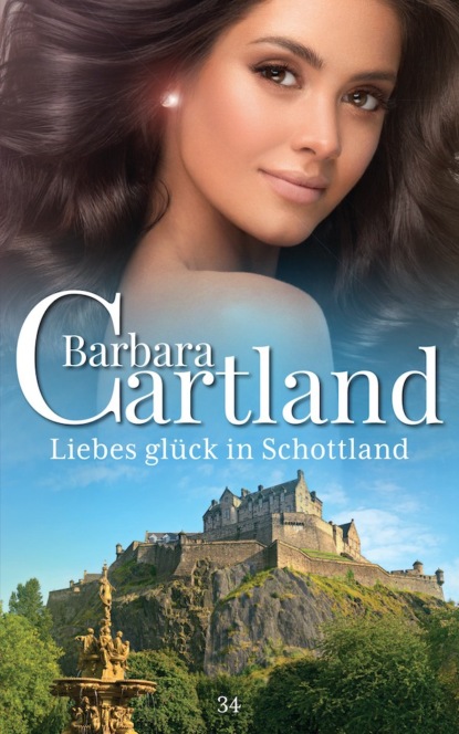 Барбара Картленд - Liebesglück in Schottland