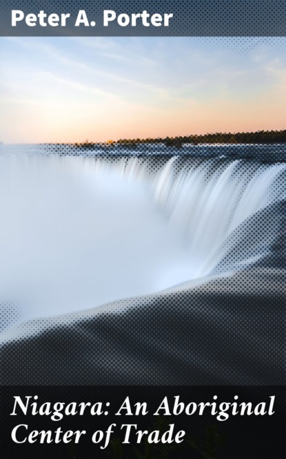 

Niagara: An Aboriginal Center of Trade