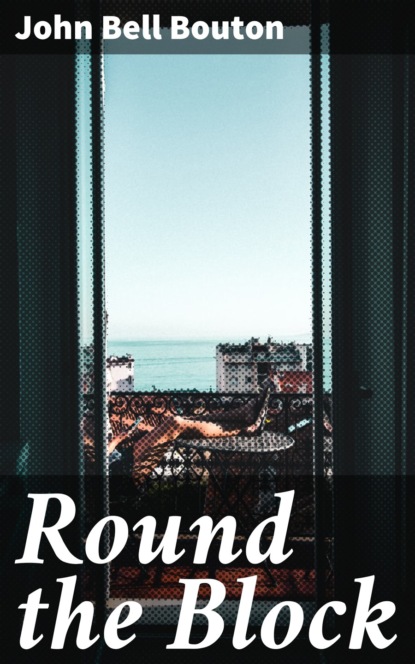 

Round the Block