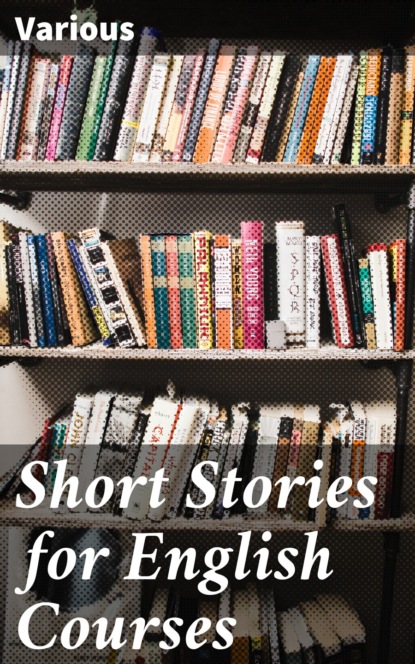 Various - Short Stories for English Courses