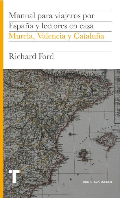 Ричард Форд — Manual para viajeros por Espa?a y lectores en casa IV